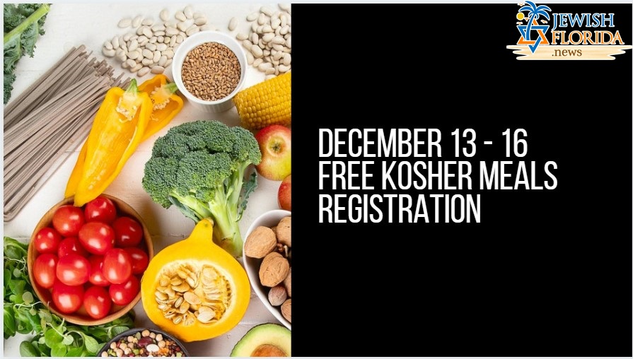 December 13 – 16 Free Kosher Meals Registration