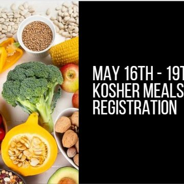 May 16th – 19th Free Kosher Meals Registration