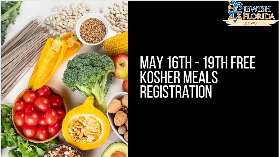 May 16th – 19th Free Kosher Meals Registration